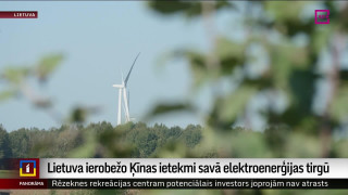 Lietuva ierobežo Ķīnas ietekmi savā elektroenerģijas tirgū