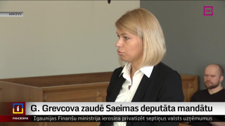Grevcova zaudē Saeimas deputāta mandātu