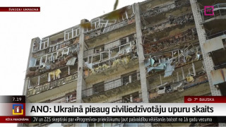 ANO: Ukrainā pieaug civiliedzīvotāju upuru skaits