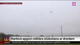 Harkivā apgūst militāro izlūkošanu ar droniem
