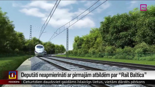 Deputāti neapmierināti ar pirmajām atbildēm par "Rail Baltica"