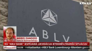 Kā "ABLV Bank" iespējamā likvidācija ietekmēs finanšu situāciju