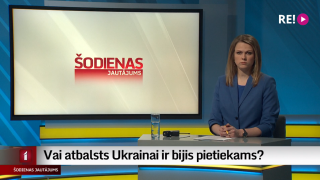Šodienas jautājums: vai atbalsts Ukrainai bijis pietiekams?