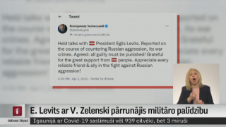E. Levits ar V. Zelenski pārrunājis militāro palīdzību