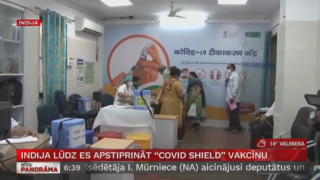 Indija lūdz ES apstiprināt "Covid Shield" vakcīnu