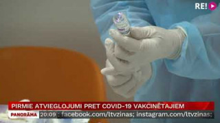 Pirmie atvieglojumi pret Covid-19 vakcinētajiem