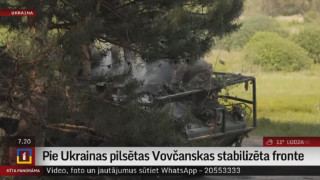 Pie Ukrainas pilsētas Vovčanskas stabilizēta fronte