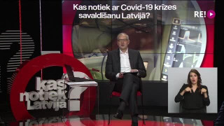 Kas notiek Latvijā? Kas notiek ar Covid-19 krīzes savaldīšanu Latvijā? (Ar surdotulkojumu)
