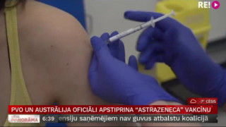PVO un Austrālija oficiāli apstiprina "AstraZeneca" vakcīnu