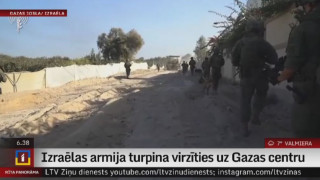 Izraēlas armija turpina virzīties uz Gazas centru