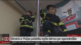Ukrainā ar Polijas palīdzību izglīto bērnus par ugunsdrošību