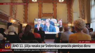 ANO 11. jūliju nosaka par Srebrenicas genocīda piemiņas dienu