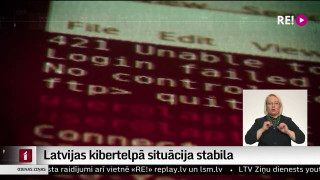 Latvijas kibertelpā situācija stabila