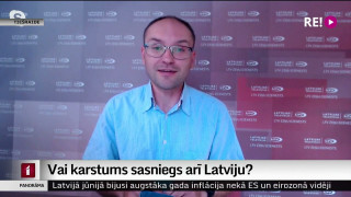 Vai karstums sasniegs arī Latviju?