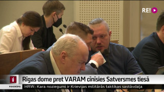 Rīgas dome pret VARAM cīnīsies Satversmes tiesā