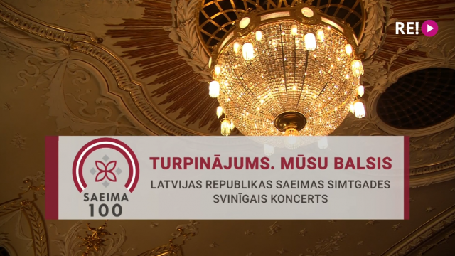 Latvijas Republikas Saeimas simtgades svinīgais koncerts "Turpinājums. Mūsu balsis"