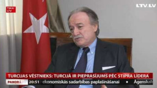 Turcijas vēstnieks: Turcijā ir pieprasījums pēc stipra līdera