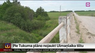 Pie Tukuma plāno nojaukt Ulmaņlaika tiltu