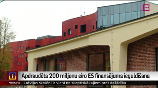 Apdraudēta 200 miljonu eiro ES finansējuma ieguldīšana