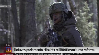 Lietuvas parlaments atbalsta militārā iesaukuma reformu