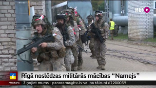 Rīgā noslēdzas militārās mācības "Namejs"