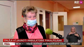 Daļēji atjaunoti ambulatorie pakalpojumi