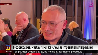 Hodorkovskis: Pastāv risks, ka Krievijas imperiālisms turpināsies