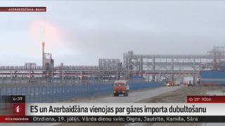 ES un Azerbaidžāna vienojas par gāzes importa dubultošanu