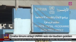 Valda satraukums, ka Izraēlas lēmums aizliegt UNRWA nesīs nāvi daudziem gaziešiem