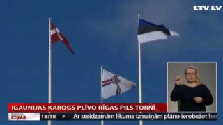 Igaunijas karogs plīvo Rīgas pils tornī