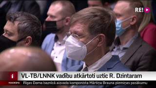 VL-TB/LNNK vadību atkārtoti uztic R. Dzintaram