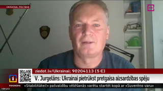 Jurgelāns: Ukrainai pietrūkst pretgaisa aizsardzības spēju