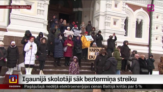 Igaunijā skolotāji sāk beztermiņa streiku