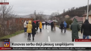 Kosovas serbu daļā pieaug saspīlējums