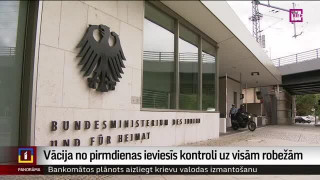 Vācija no pirmdienas ieviesīs kontroli uz visām robežām