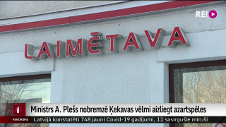 Ministrs A. Plešs nobremzē Ķekavas vēlmi aizliegt azartspēles