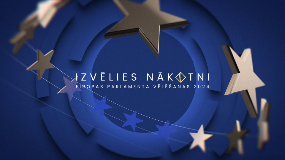 Izvēlies nākotni! Latvijas Televīzijā un portālā LSM plaša Eiropas Parlamenta vēlēšanu programma