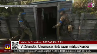 Zelenskis: Ukraina sasniedz savus mērķus Kurskā