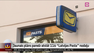 Jaunais plāns paredz atstāt 116 "Latvijas Pasta" nodaļu