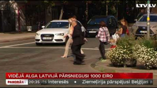 Vidējā alga Latvijā pārsniegusi 1000 eiro