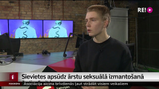 Sievietes apsūdz ārstu seksuālā izmantošanā