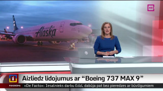 Aizliedz lidojumus ar "Boeing 737 Max 9"