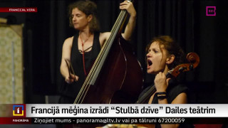 Francijā mēģina izrādi "Stulbā dzīve" Dailes teātrim