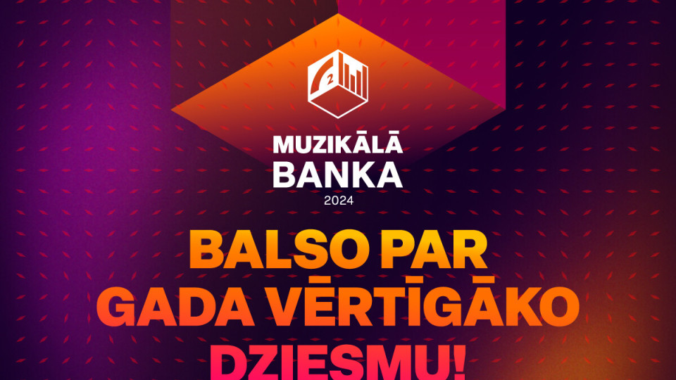 Sācies "Muzikālās bankas 2024" fināla balsojums par gada vērtīgāko dziesmu