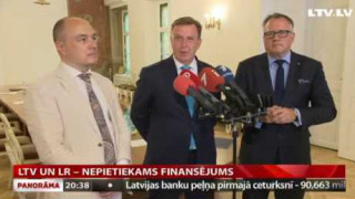 LTV un LR – nepietiekams finansējums