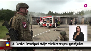 A. Pabriks: Draudi pie Latvijas robežām nav paaugstinājušies