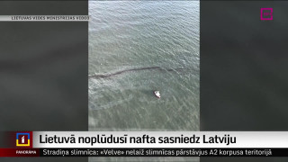 Lietuvā noplūdusī nafta sasniedz Latviju