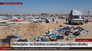 Netanjahu: no Rafahas evakuēts pus miljons cilvēku