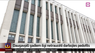 Daugavpilī gadiem ilgi netraucēti darbojies pedofils