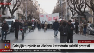 Grieķijā turpinās ar vilcienu katastrofu saistīti protesti